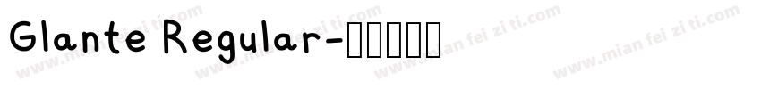 Glante Regular字体转换